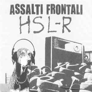 Assalti Frontali - HSL-R Mp3