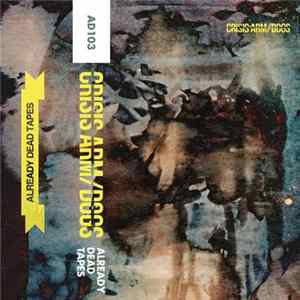 Crisis Arm, Dogs - Split Mp3