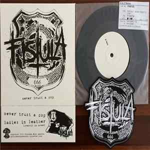 Fistula - Never Trust A Cop Mp3