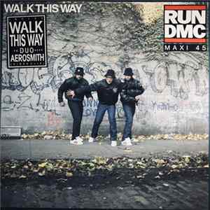 Run D.M.C. / Aerosmith - Walk This Way Mp3