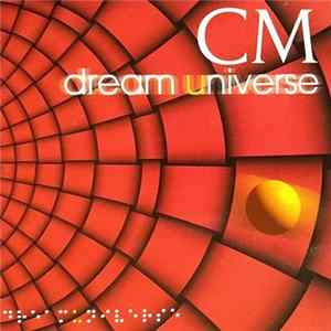 C.M. - Dream Universe Mp3