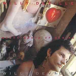 Willy DeVille - Backstreets Of Desire Mp3