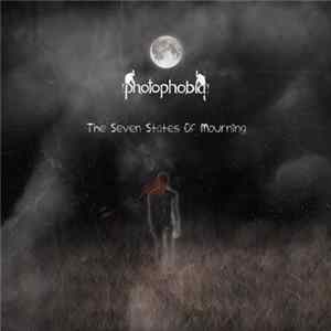 Photophobia - The Seven States Of Mourning Mp3