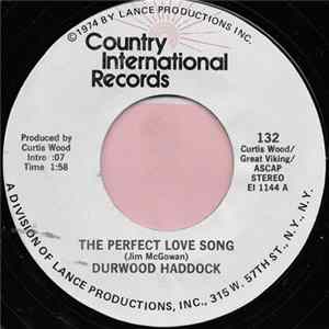 Durwood Haddock - The Perfect Love Song Mp3