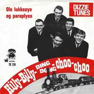 Dizzie Tunes - Hilly-Billy-Ding-Dong-Choo-Choo Mp3