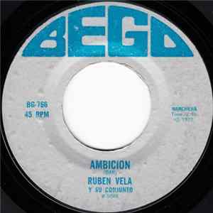 Ruben Vela Y Su Conjunto - Ambicion / Donde Estas Mujer Mp3