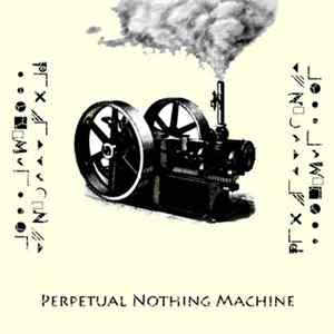 Perpetual Nothing Machine - Stationary Engines Mp3
