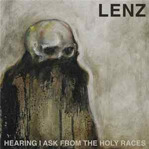 Lenz - Hearing I Ask From The Holy Races Mp3