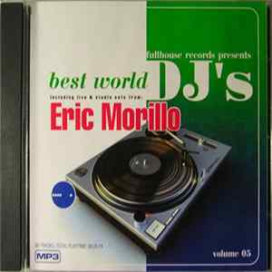 Eric Morillo - Best World DJ's (MP3) - Volume 05 Mp3