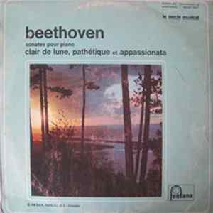 Ludwig van Beethoven, Daisy de Luca, Hans Richter-Haaser - Clair De Lune, Pathétique Et Appassionata Mp3