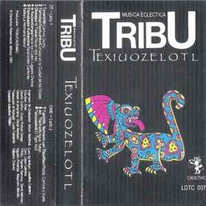 Tribu - Texiuozelotl Mp3