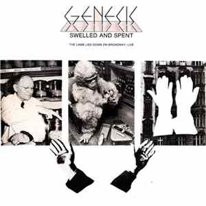Genesis - Swelled And Spent (The Lamb Lies Down On Broadway; Live) Mp3