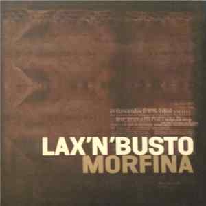Lax'N'Busto - Morfina Mp3