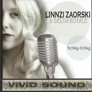 Linnzi Zaorski & Delta Royale - Hotsy-Totsy Mp3