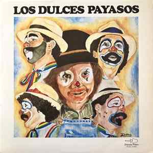 Los Dulces Payasos - Los Dulces Payasos Mp3