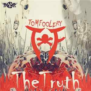 TomFoolery - The Truth Mp3