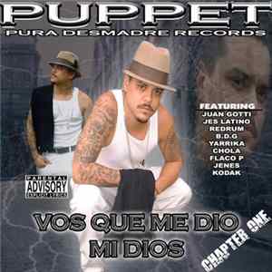 Puppet - Vos Que Me Dio Mi Dios: Chapter One Mp3