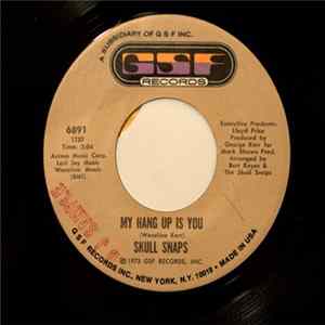 Skull Snaps - My Hang Up Is You / It's A New Day Mp3