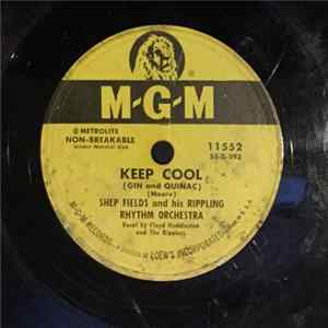 Shep Fields And His Rippling Rhythm Orchestra - Keep Cool (Gin And Quinac) / Jersey Bounce Mp3
