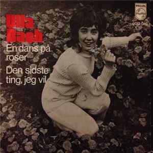 Ulla Bach - En Dans På Roser / Den Sidste Ting, Jeg vil Mp3