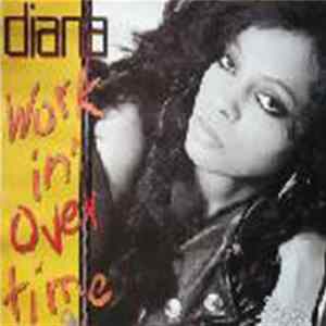Diana - Workin' Overtime Mp3