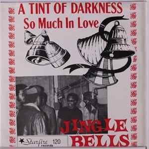 A Tint Of Darkness - So Much In Love (Rated "X") Mp3