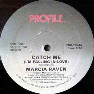 Marcia Raven - Catch Me (I'm Falling In Love) Mp3