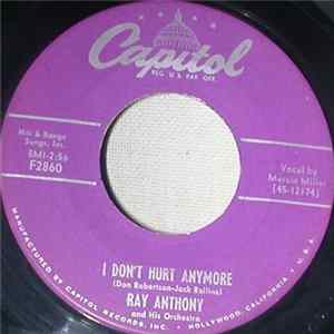 Ray Anthony And His Orchestra - I Don't Hurt Anymore / Cat Dancin' Mp3