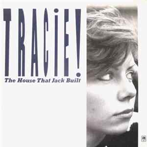 Tracie! - The House That Jack Built Mp3