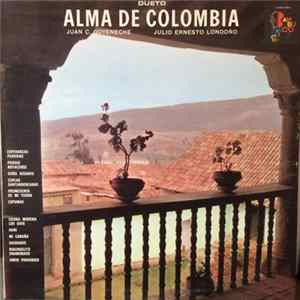 Juan C. Goyeneche, Julio Ernesto Londoño - Dueto Alma de Colombia Mp3