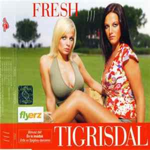 Fresh - Tigrisdal Mp3