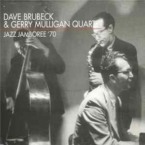 The Dave Brubeck & Gerry Mulligan Quartet - Jazz Jamboree '70 Mp3