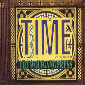 The Wolfgang Press - Time Mp3