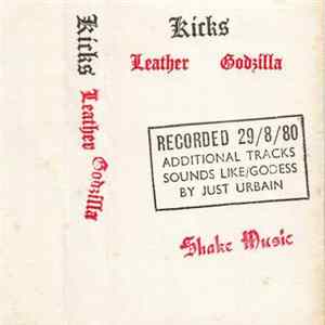 Kicks / Just Urbain - Leather Godzilla Mp3