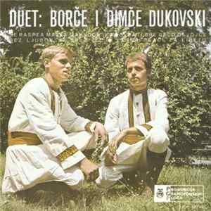 Borče I Dimče Dukovski - Se Raspea Majka Makedonska Mp3