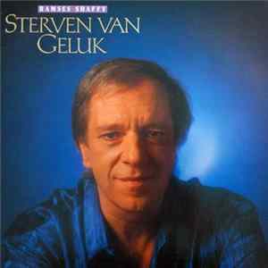 Ramses Shaffy - Sterven Van Geluk Mp3