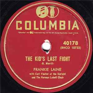 Frankie Laine - The Kid's Last Fight / Long Distance Love Mp3