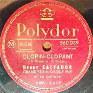 Henry Salvador Et Sa Guitare - Clopin-Clopant / Maladie D'amour Mp3