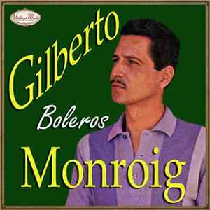Gilberto Monroig - Gilberto Monroig Mp3