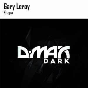 Gary Leroy - Khepa Mp3