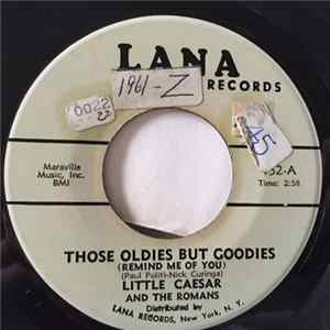 Little Caesar And The Romans - Those Oldies But Goodies (Remind Me Of You) / She Don't Wanna Dance (No More) Mp3