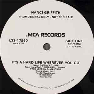 Nanci Griffith - It's A Hard Life Wherever You Go Mp3
