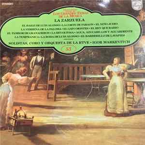 Igor Markevitch / Solistas Coro Y Orquesta De La Rtve - La Zarzuela Mp3