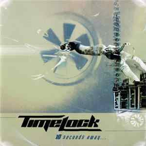 Time Lock - 10 Seconds Away... Mp3