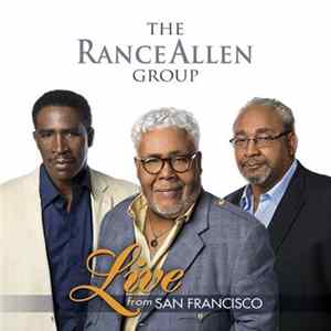 The Rance Allen Group - Live From San Francisco Mp3