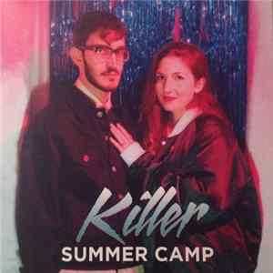 Summer Camp - Killer Mp3
