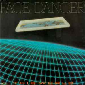Face Dancer - This World Mp3