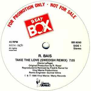 R. Bais - Take The Love (Swedish Remix) Mp3