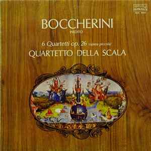 Quartetto della Scala, Luigi Boccherini - 6 Quartetti op. 26 (opera piccola) Mp3