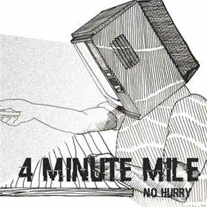 4 Minute Mile - No Hurry Mp3